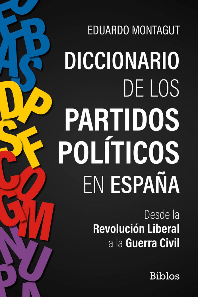 Biblos Diccionario part_politic 1ed Diccionario De Los Partidos Políticos En España